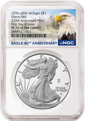 2026 W 250th Anniversary Proof Silver Eagle NGC PF 70 UC, FDOI Mtn 40th Presale
